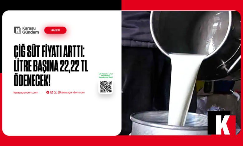 Çiğ süt fiyatları arttı