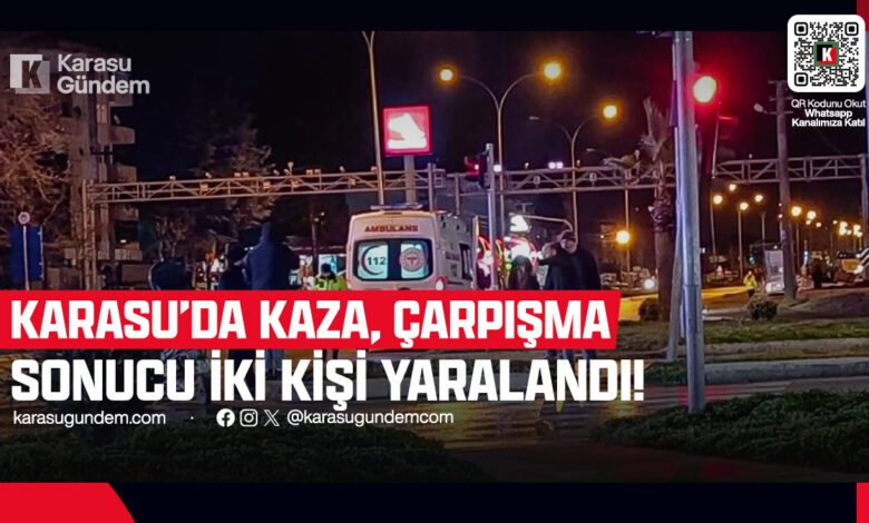 Akiam vakitlerinde Karasu'da motorlu kaza!