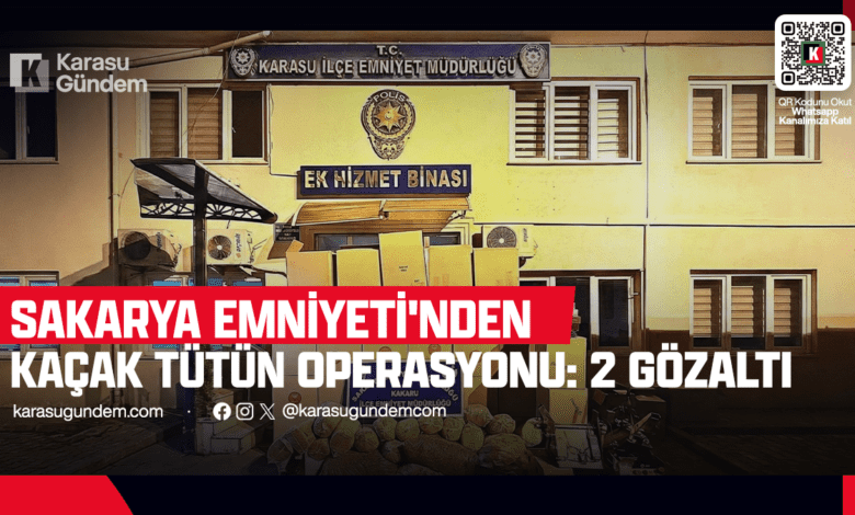 Karasu Kaçak Tütün Operasyonu