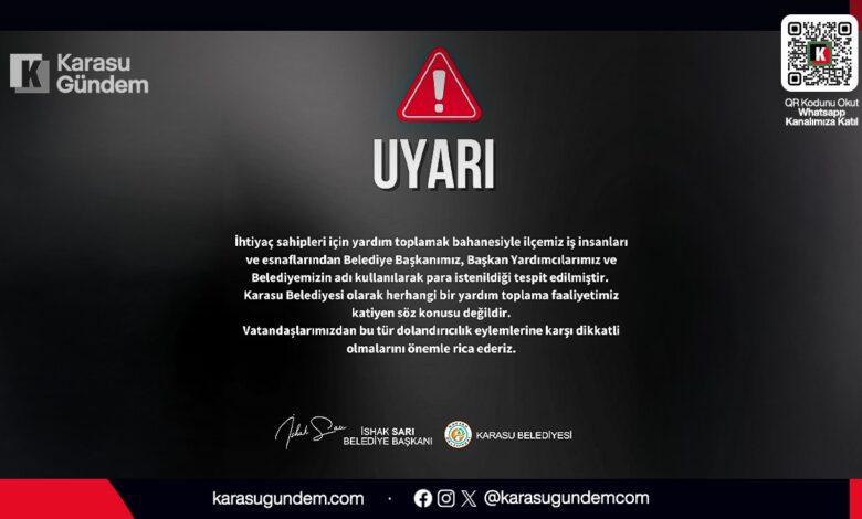 Karasu Belediyesi tarafından yayınlanan, başkanın adını kullanan dolandırıcılara karşı acil uyarı duyurusu.