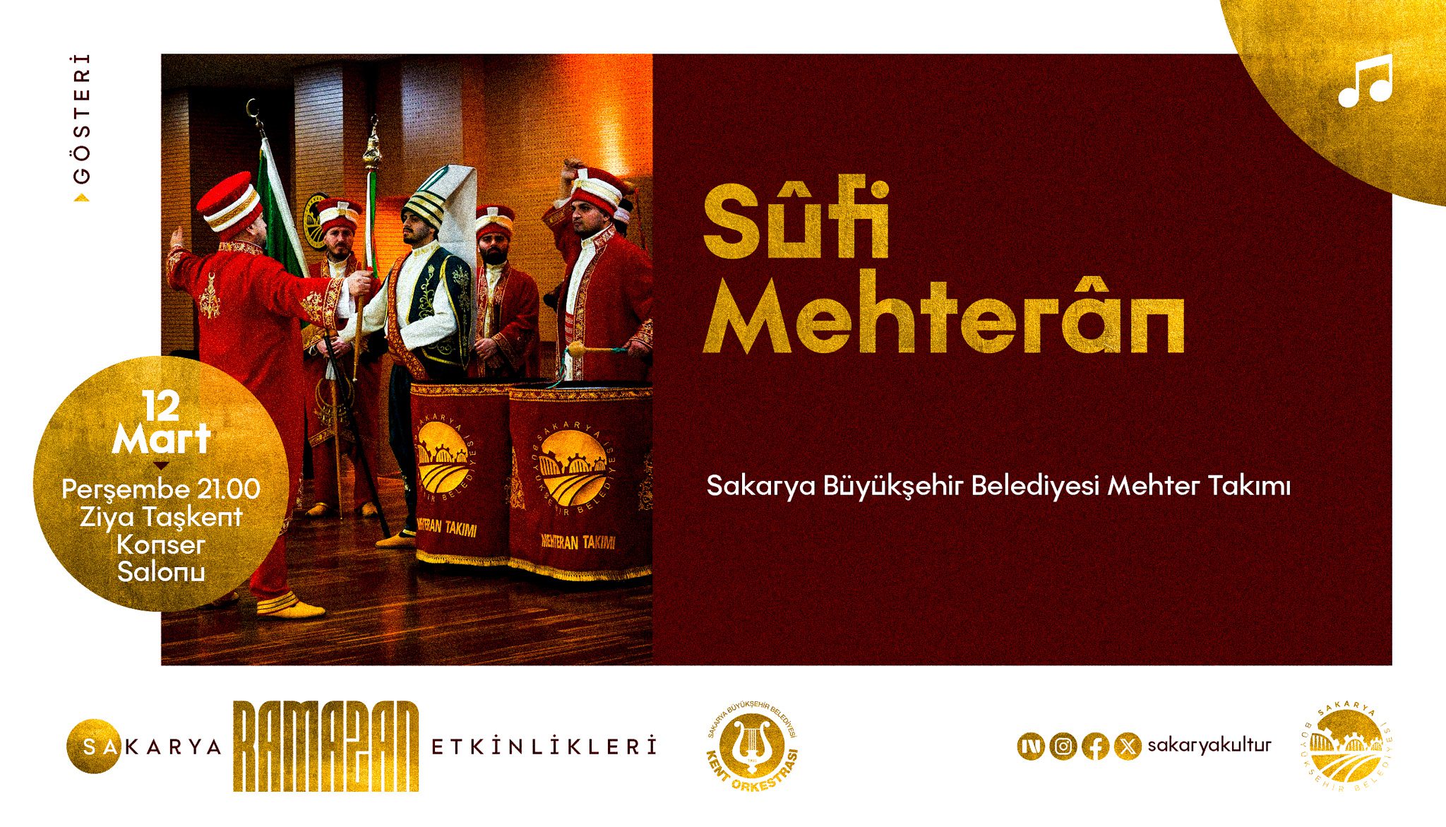Sakarya Büyükşehir Belediyesi Sûfi Mehterân gösterisi Ziya Taşkent Salonu.