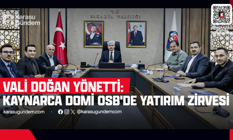 Kaynarca OSB'de Kritik Toplantı: Vali Doğan Başkan Oldu