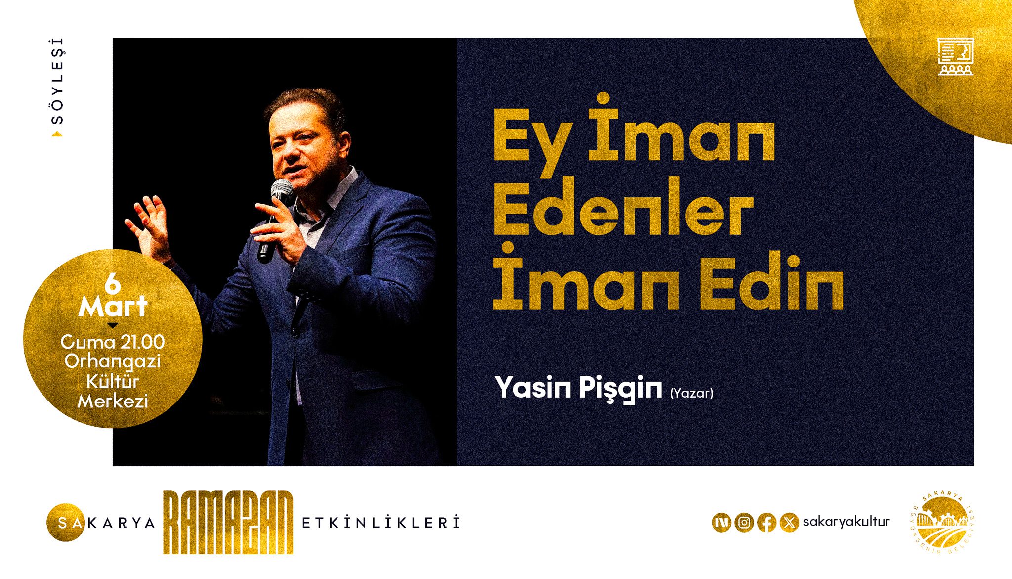 Yasin Pişgin Ey İman Edenler İman Edin söyleşisi Sakarya etkinlik görseli.